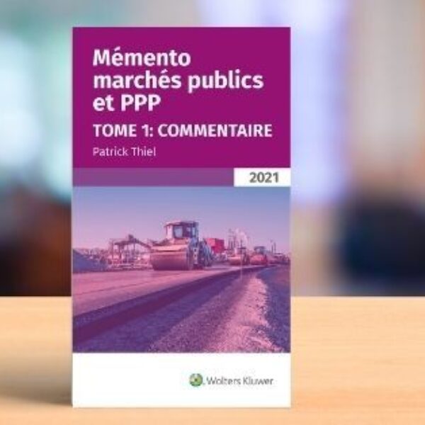 Le « Mémento des marchés publics et des PPP » fête son vingtième anniversaire - Wolters Kluwer, 2021