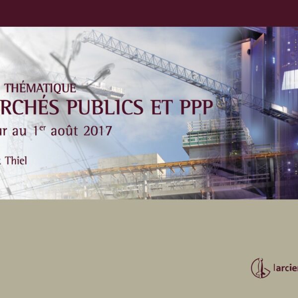 The thema Code Larcier "Marchés Public et PPP 2017" got published ! - Larcier